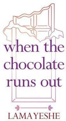 When the Chocolate Runs Out