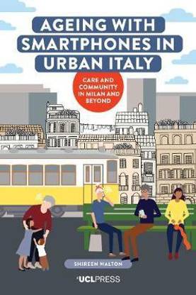 Ageing with Smartphones in Urban Italy
