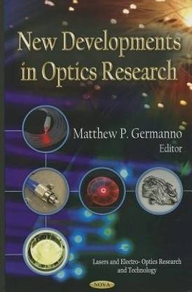 New Developments in Optics Research