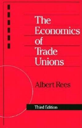 The Economics of Trade Unions
