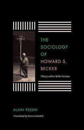 The Sociology of Howard S. Becker