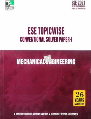 ESE 2021 - MECHANICAL ENGINEERING ESE TOPICWISE CONVENTIONAL SOLVED PAPER - 1