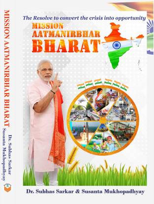MISSION AATMANIRBHAR BHARAT  - The Resolve to convert the crises into opportunity