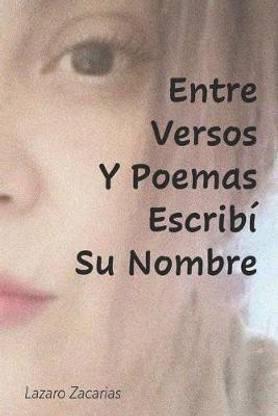 Entre Versos y Poemas Escribi tu Nombre