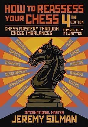 How to Reassess Your Chess