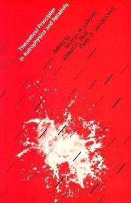 Theoretical Principles in Astrophysics and Relativity