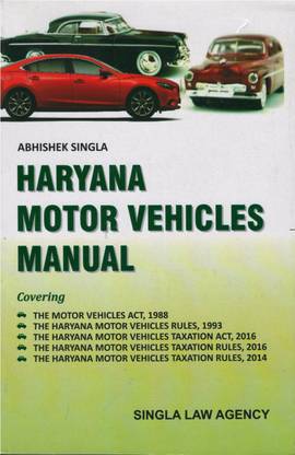 Haryana Motor Vehicles Manual Covering Motor Vehicle Act And Rules