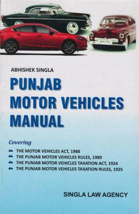 Punjab Motor Vehicles Manual Covering Motor Vehicle Act And Rules