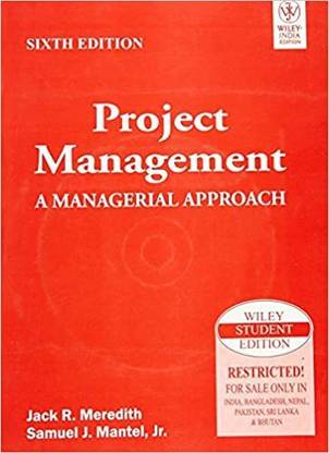 Project Management:A Managerial Approach, 6th Ed