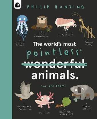 The World's Most Pointless Animals: Volume 1