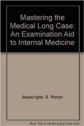 Mastering The Medical Long Case-An Examination Aid To Internal Medicine