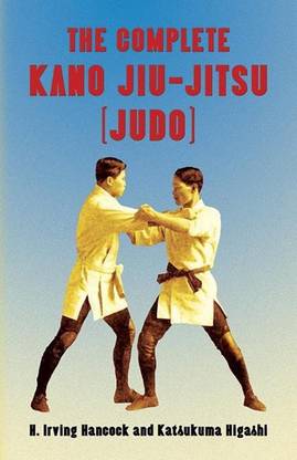 The Complete Kano Jiu-Jitsu (Judo)