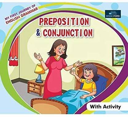 My First Journey Of English Grammar Preposition & Conjunction