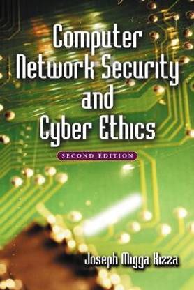 Computer Network Security and Cyber Ethics
