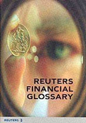 Reuters Financial Glossary 1st Edition