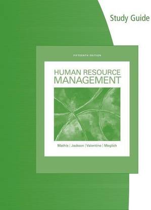 Study Guide for Mathis/Jackson/Valentine/Meglich's Human Resource Management, 15th