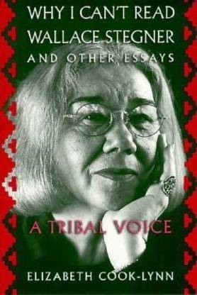 Why I Can't Read Wallace Stegner, and Other Essays