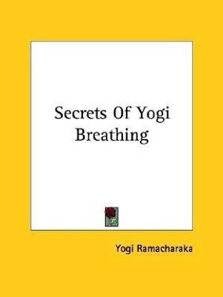 Secrets Of Yogi Breathing
