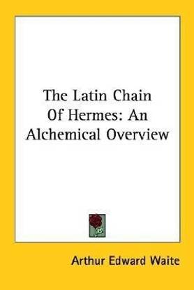 The Latin Chain Of Hermes