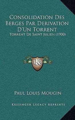 Consolidation Des Berges Par Derivation D'Un Torrent