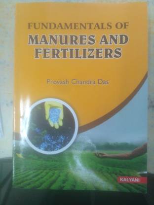 FUNDAMENTALS OF MANURES AND FERTILIZERS