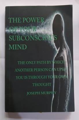 The Power Of Your Subconscious Mind