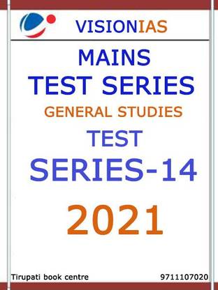 Vision IAS Mains Test Series - General Studies Test Series (14) - 2021
