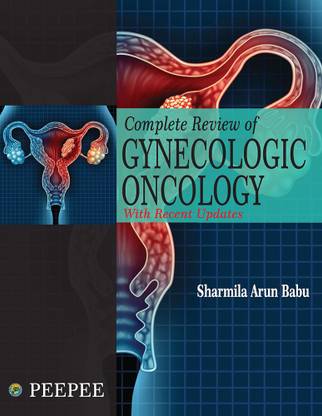 Complete Review of Gynecologic Oncology