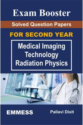 Solved Question Papers For Second Year Medical Imaging Technology Radiation Physics
