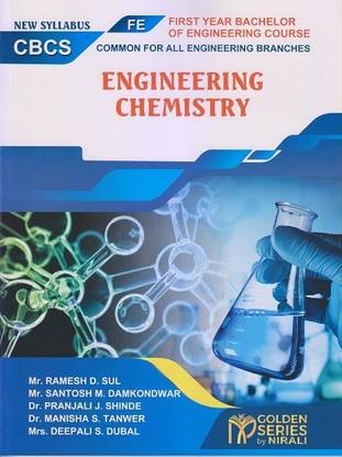 ENGINEERING CHEMISTRY - First Year Degree Course In Engineering - Sem 1 And Sem 2 - Savitribai Phule Pune University SPPU [Golden Series By Nirali]