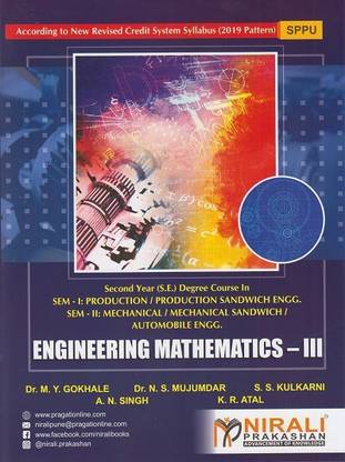 ENGINEERING MATHEMATICS 3 - Second Year (SE) Degree - Semester 1 (Production and Production Sandwich Engg) , Semester 2 (Mechanical, Mechanical Sandwich and Automobile Engg) - Savitribai Phule Pune University SPPU