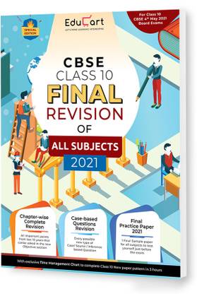 Educart All Subjects Final Revision Book of Cbse Class 10 Strictly for May 2021 Exam (Objective Maps + Case Based Q + Sample Paper)