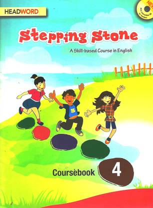 HEADWORD, STEPPING STONE COURSEBOOK - 4 ( A SKILL-BASED COURSE IN ENGLISH )