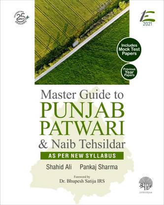 Master Guide To PUNJAB PATWARI & NAIB TEHSILDAR As Per New Syllabus (Includes Mock Test & Previous Year Papers)