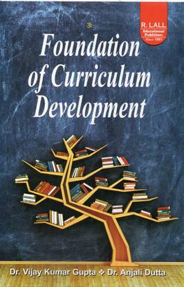 Foundation of Curriculum Development