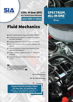 Fluid Mechanics, BE/B.Tech III-Sem (CE) R17, Anna University, Latest 2020-21 Edition