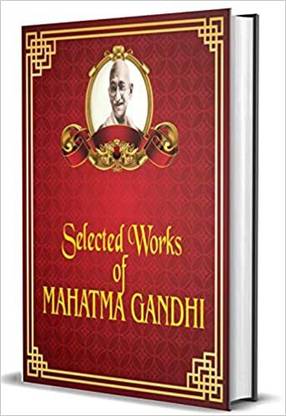 Selected works of Mahatma Gandhi: Rare Collector's Edition of 4 Books In1; India of My Dreams; Conquest of Self; Freedoms Battle; The Wheel of Fortune