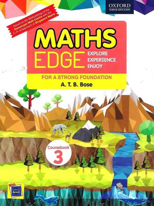 OXFORD MATHS EDGE EXPLORE EXPERIENCE ENJOY (FOR A STRONG FOUNDATION) COURSEBOOK 3