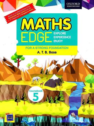 OXFORD MATHS EDGE EXPLORE EXPERIENCE ENJOY (FOR A STRONG FOUNDATION) COURSEBOOK 5