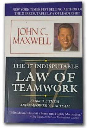 The 17 Indisputable Law of Teamwork