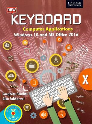 OXFORD, NEW KEYBOARD COMPUTER APPLICATION WINDOWS 10 AND MS OFFICE 2016 CLASS - X