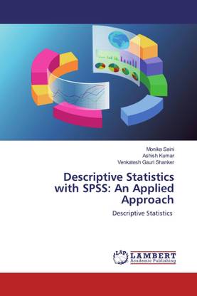 Descriptive Statistics with SPSS: An Applied Approach