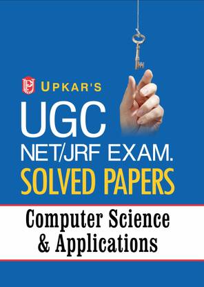 UGC Net/Jrf Exam. Solved Papers Computer Science & Applications New Edition