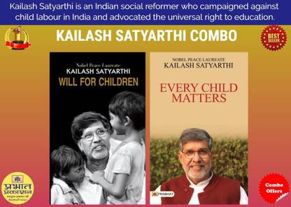 Kailash Satyarthi Combo (English) Set Of 2 Books (Every Child Matters + Will For Children)