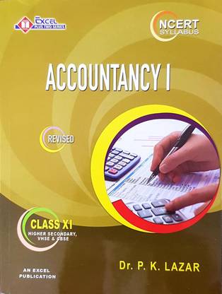 Xi Accountancy I | Ncert Syllabus| Excel Publication ( English,paperback)