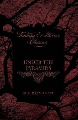 Under the Pyramids (Fantasy and Horror Classics)