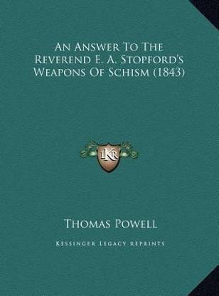 An Answer To The Reverend E. A. Stopford's Weapons Of Schism (1843)