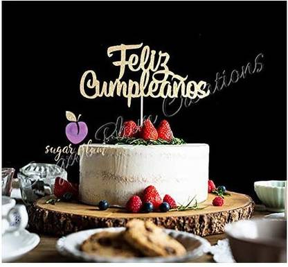 Sugar Plum Creations Feliz CumpleaÃ±os Cake Topper