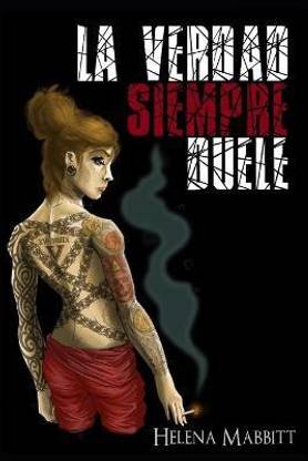 La verdad siempre duele