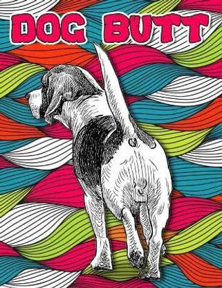 Dog Butt
